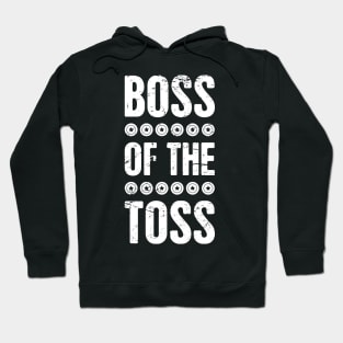 Boss Of The Toss | Ultimate Frisbee Hoodie